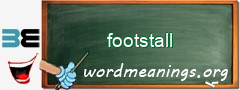 WordMeaning blackboard for footstall